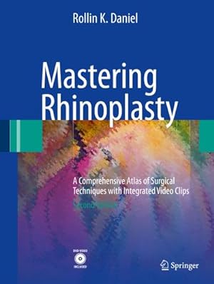 Bild des Verkufers fr Mastering Rhinoplasty : A Comprehensive Atlas of Surgical Techniques with Integrated Video Clips zum Verkauf von AHA-BUCH GmbH