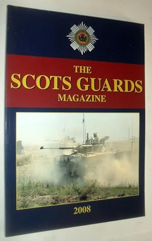 The Scots Guards Magazine 2008