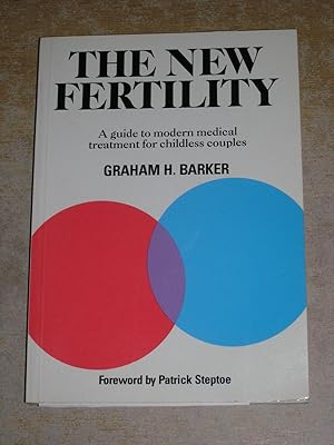 Seller image for The New Fertility: Guide to Modern Medical Treatment for Childless Couples for sale by Neo Books