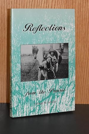 Seller image for Reflections from the Prairie for sale by Books by White/Walnut Valley Books