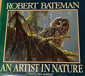 Imagen del vendedor de Robert Bateman; an Artist In Nature a la venta por Raven & Gryphon Fine Books