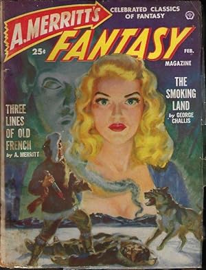 Seller image for A. MERRITT'S FANTASY MAGAZINE: February, Feb. 1950 ("The Smoking Land") for sale by Books from the Crypt