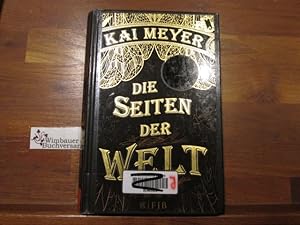 Imagen del vendedor de Die Seiten der Welt. Kai Meyer a la venta por Antiquariat im Kaiserviertel | Wimbauer Buchversand