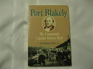 Port Blakely, the Community Captain Renton Built