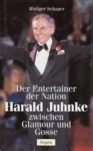 Bild des Verkufers fr Harald Juhnke Der Entertainer der Nation zwischen Glamour und Gosse zum Verkauf von Leipziger Antiquariat