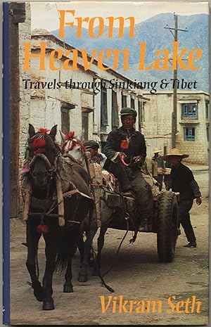 Bild des Verkufers fr From Heaven Lake: Travels Through Sinkiang and Tibet zum Verkauf von Between the Covers-Rare Books, Inc. ABAA