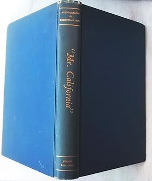 Seller image for Mr. California": Autobiography of Rockwell D. Hunt for sale by Generations Press