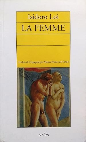 La femme. Traduit de l´espagnol par María Núñez del Prado