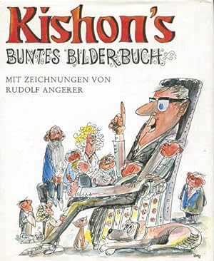 Seller image for Kishon's Buntes Bilderbuch. Kishon. [Ins Dt. bertr. v. Friedrich Torberg]. Mit Zeichngn v. Rudolf Angerer for sale by Versandantiquariat Ottomar Khler