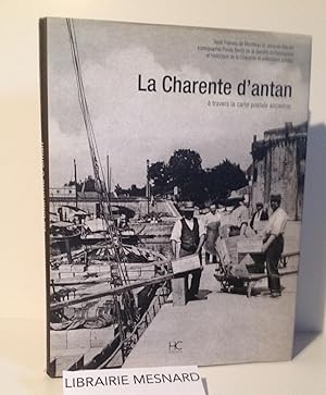 Seller image for La Charente  travers la carte postale. Herv Chopin ditions. 2012. for sale by Mesnard - Comptoir du Livre Ancien