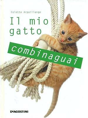 Image du vendeur pour Il mio gatto combinaguai mis en vente par Librodifaccia