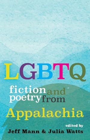 Seller image for Lgbtq Fiction and Poetry from Appalachia for sale by GreatBookPrices