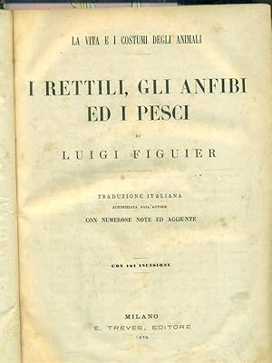 Seller image for La vita e i costumi degli animali: I rettili, gl'insetti, I molluschi, gli aracnidi for sale by Librodifaccia