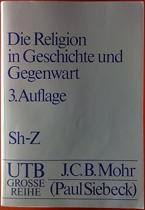 Bild des Verkufers fr Die Religion in Geschichte und Gegenwart. Handwrterbuch fr Theologie und Religionswissenschaft. Ungekrzte Studienausgabe. SECHSTER BAND: Sh-Z zum Verkauf von biblion2