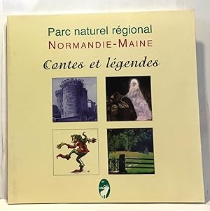 Contes et légendes du Parc naturel régional Normandie-Maine