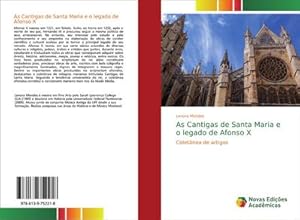 Seller image for As Cantigas de Santa Maria e o legado de Afonso X : Coletnea de artigos for sale by AHA-BUCH GmbH