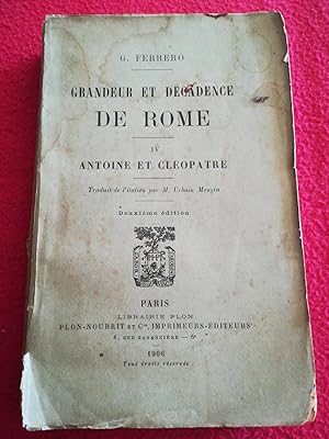 Imagen del vendedor de GRANDEUR ET DECADENCE DE ROME - TOME 4 - ANTOINE ET CLEOPATRE a la venta por LE BOUQUINISTE