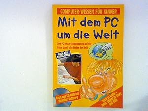 Computerwissen für Kinder - Mit dem PC um die Welt, mit CD-ROM