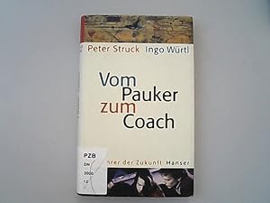 Seller image for Vom Pauker zum Coach : die Lehrer der Zukunft. for sale by Antiquariat Bookfarm