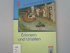 Seller image for Erinnern und urteilen. Geschichte fr Bayern, Band 7. for sale by Antiquariat Bookfarm