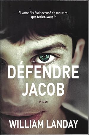 Défendre Jacob (Si votre fils était accusé de meurtre, que feriez-vous?)