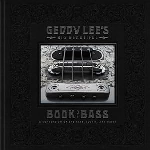 Bild des Verkufers fr Geddy Lee's Big Beautiful Book of Bass zum Verkauf von GreatBookPrices