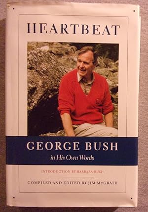 Imagen del vendedor de Heartbeat: George Bush in His Own Words a la venta por Book Nook