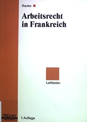 Bild des Verkufers fr Arbeitsrecht in Frankreich. zum Verkauf von books4less (Versandantiquariat Petra Gros GmbH & Co. KG)