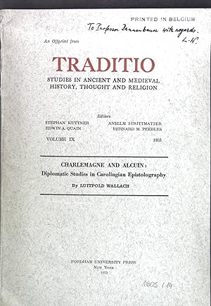 Seller image for Charlemagne und Alcuin: Diplomatic Studies in Carolingian Epistolography; An Offprint from: Traditio, Studies in ancient and medieval History, Thought and Religion; for sale by books4less (Versandantiquariat Petra Gros GmbH & Co. KG)