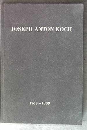 Imagen del vendedor de Joseph Anton Koch 1768-1839: Gemlde und Zeichnungen; a la venta por books4less (Versandantiquariat Petra Gros GmbH & Co. KG)