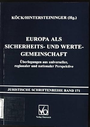 Immagine del venditore per Europa als Sicherheits- und Wertegemeinschaft : berlegungen aus universeller, regionaler und nationaler Perspektive. Juristische Schriftenreihe ; Bd. 171 venduto da books4less (Versandantiquariat Petra Gros GmbH & Co. KG)