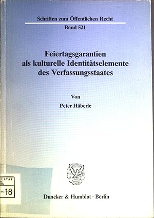 Imagen del vendedor de Feiertagsgarantien als kulturelle Identittselemente des Verfassungsstaates. Schriften zum ffentlichen Recht ; Bd. 521 a la venta por books4less (Versandantiquariat Petra Gros GmbH & Co. KG)