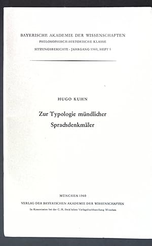 Seller image for Zur Typologie mndlicher Sprachdenkmler; Bayerische Akademie der Wissenschaften, philosophisch-historische Klasse, Sitzungsberichte, Jg. 1960 Heft 5; for sale by books4less (Versandantiquariat Petra Gros GmbH & Co. KG)