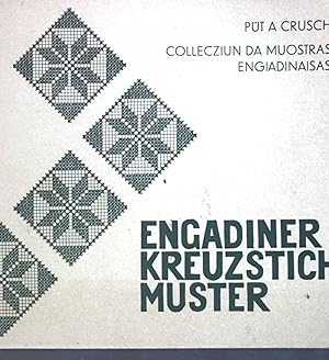 Engadiner Kreuzstichmuster: Put a Crusch; Hrsg. von der Bündner Vereingiung für Heimatschutz;