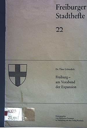 Immagine del venditore per Freiburg - am Vorabend der Expansion; Freiburger Stadthefte 22; venduto da books4less (Versandantiquariat Petra Gros GmbH & Co. KG)