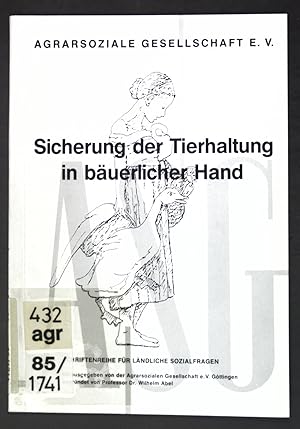 Bild des Verkufers fr Sicherung der Tierhaltung in buerlicher Hand; Schriftenreihe fr lndliche Sozialfragen, Heft 94; zum Verkauf von books4less (Versandantiquariat Petra Gros GmbH & Co. KG)