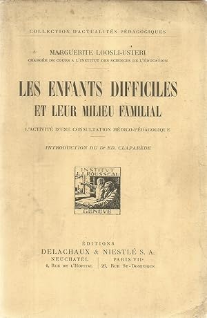 Immagine del venditore per Les enfants difficiles et leur milieu familial venduto da Joie de Livre