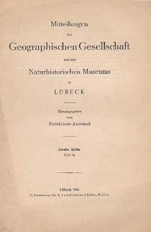 Image du vendeur pour der Geographischen Gesellschaft und des Naturhistorischen Museums in Lbeck. Herausgegeben vom Redaktions-Ausschuss. Zweite Reihe, Heft 34. mis en vente par Antiquariat Heinz Tessin