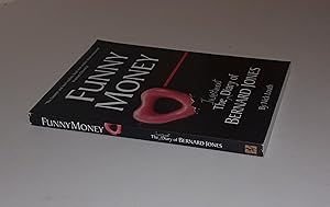 Bild des Verkufers fr Funny Money - The Investment Diary of Bernard Jones ***Signed by Author*** zum Verkauf von CURIO