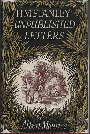 H. M. Stanley Unpublished Letters