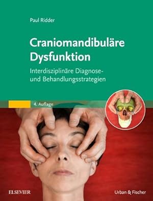Bild des Verkufers fr Craniomandibulre Dysfunktion : Interdisziplinre Diagnose- und Behandlungsstrategien zum Verkauf von AHA-BUCH GmbH