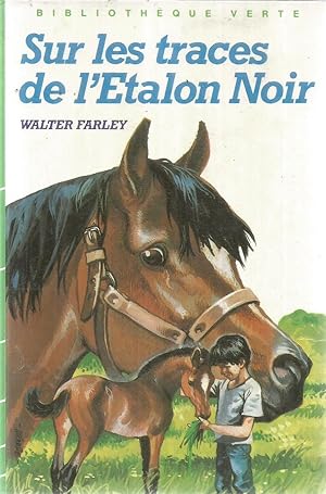 Image du vendeur pour Sur les traces de l'Etalon Noir mis en vente par Joie de Livre