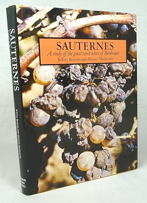 Bild des Verkufers fr Sauternes: a Study of the Great Sweet Wines of Bordeaux zum Verkauf von Horsham Rare Books