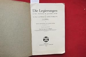 Die Legierungen in ihrer Anwendung für gewerbliche Zwecke : Ein Hand- u. Hilfsbuch f. sämtl. Meta...