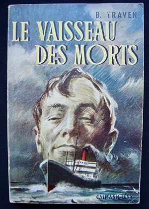 Le Vaisseau des morts (Das Totenschiff) - Histoire d'un marin américain -