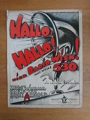 Hallo, Hallo! Hier Radio Wien! (Auf Welle 530) - Ein heiteres Radiolied