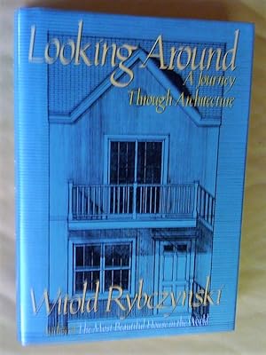 Seller image for Looking Around: A Journey Through Architecture for sale by Livresse