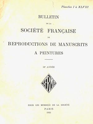 Bulletin de la Société Française de reproduction de manuscrits à peintures : 18 e. Année