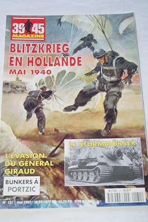 Seller image for MAGAZINE 39 45 N131 INVASION EN HOLLANDE EVASION GIRAUD PORTZIC HEIMDAL for sale by Librairie RAIMOND
