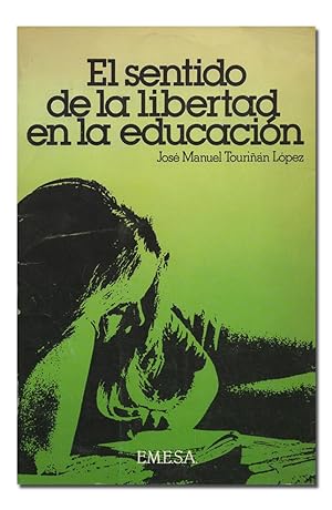 Image du vendeur pour El sentido de la libertad en la educacin. mis en vente par Librera Berceo (Libros Antiguos)